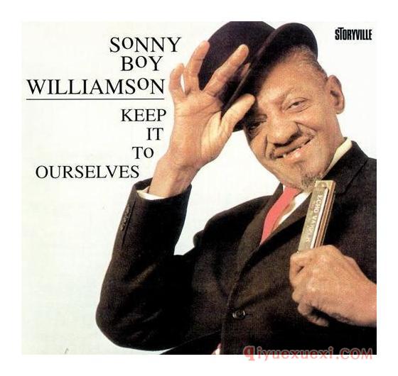 美国口琴名家[SonnyBoyWilliamsonⅡ