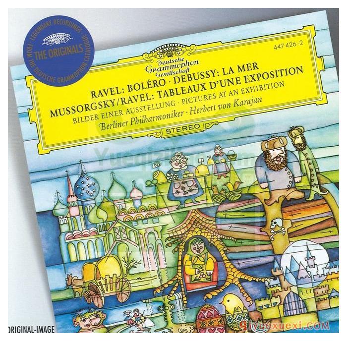 拉威尔：“波莱罗”· 德彪西：“大海”· 穆索尔斯基：“图片展览会”(柏林爱乐乐团, 指挥_卡拉扬)古典乐唱片下载